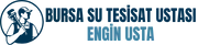 BURSA SU TESİSAT USTASI ENGİN USTA